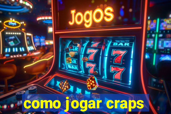 como jogar craps